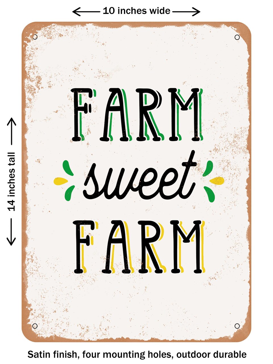 DECORATIVE METAL SIGN - Farm Sweet Farm - 2  - Vintage Rusty Look